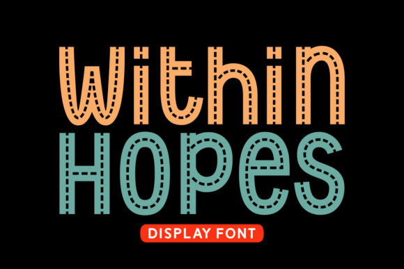 Discover the Charm of Within Hopes: A Playful Display Font for Creative Projects