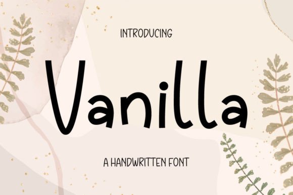 Vanilla: The Casual Handwritten Font for a Dainty and Joyful Touch