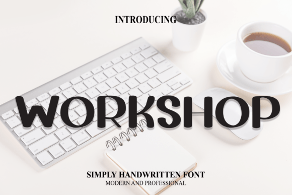 Workshop and This is a Fun and Friendly Display Font